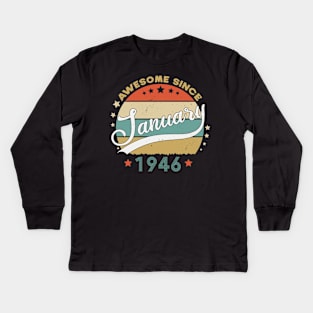 Awesome Since january 1946 Birthday Retro Sunset Vintage Funny Gift For Birthday Kids Long Sleeve T-Shirt